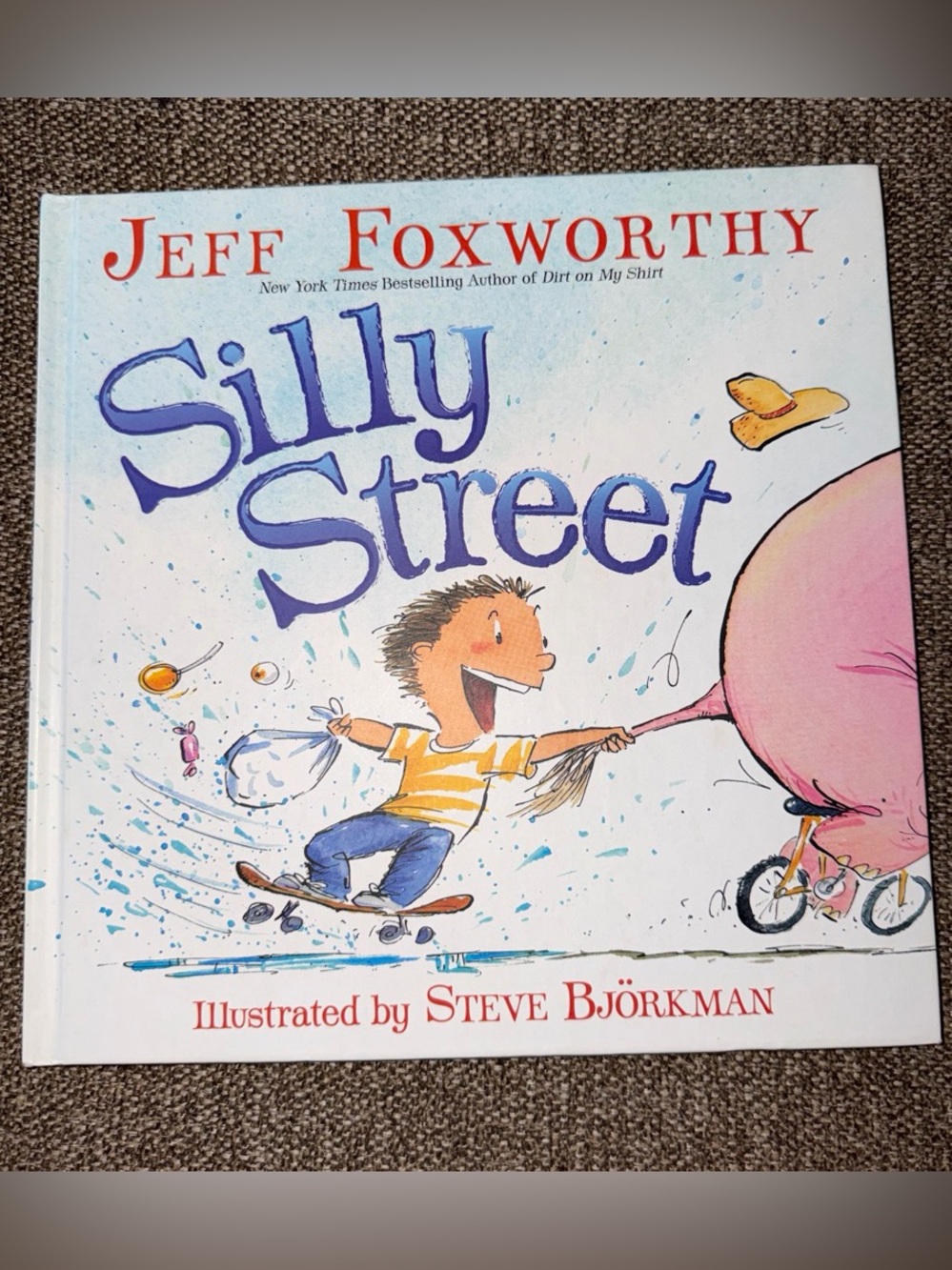 Jeff Foxworthy FIRST EDITION SILLY STREET HB CHILDRENS BOOK EXCELLENT